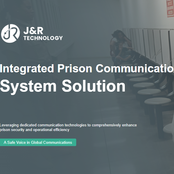Prisons Impose Higher Requirements on the Security, Controllability and Response Efficiency of Communication Systems